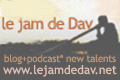 le jam de dav, a blog about new talented artists !